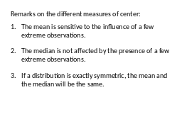 Remarks on the different measures of center: