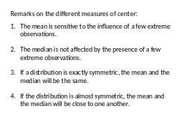 Remarks on the different measures of center: