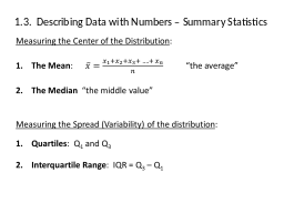 1.3.  Describing Data with Numbers – Summary Statistics 