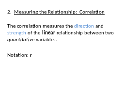 2.  Measuring the Relationship:  Correlation