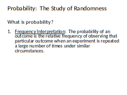 Probability:  The Study of Randomness